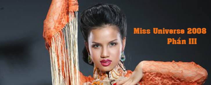 Miss Universe 2008_Pháº§n III